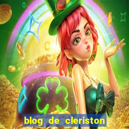 blog de cleriston silva serrinha bahia